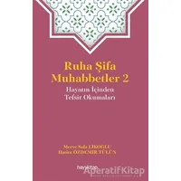 Ruha Şifa Muhabbetler 2 - Hatice Özdemir Tülün - Hayykitap