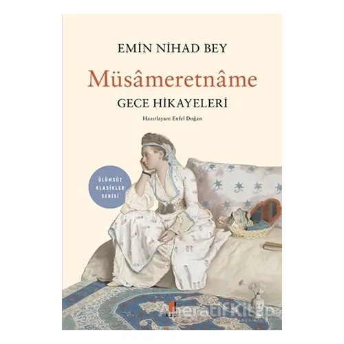 Müsameretname - Emin Nihad - Kapı Yayınları