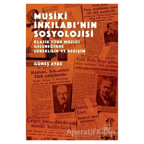 Musiki İnkılabı’nın Sosyolojisi - Güneş Ayas - İthaki Yayınları