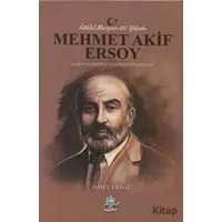 İstiklal Marşının 100. Yılında Mehmet Akif Ersoy - İsmet Erdal - Yafes Yayınları