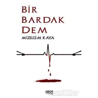 Bir Bardak Dem - Müslüm Kaya - Gece Kitaplığı