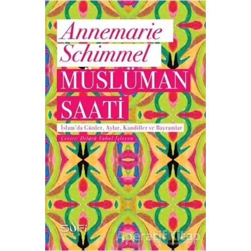 Müslüman Saati - Annemarie Schimmel - Sufi Kitap