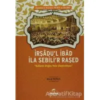 İrşadul İbad İla Sebilir Raşed - Zeyneddin b. Abdulaziz Maberi el-Milibari - Ravza Yayınları