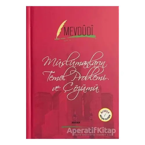 Müslümanların Temel Problemi ve Çözümü - Mevdudi - Beyan Yayınları