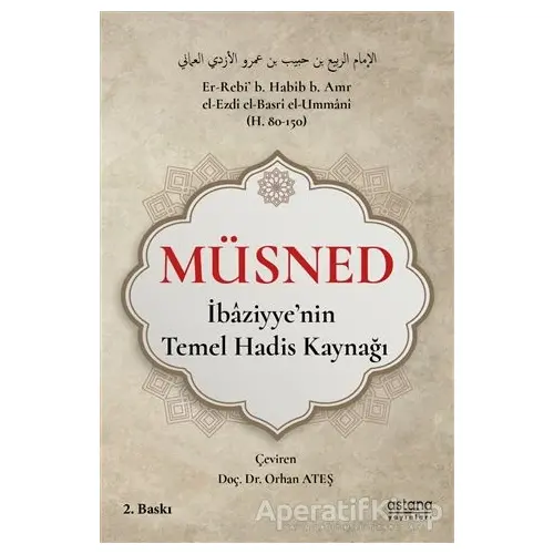 Müsned - Müsnedü’r-Rebi’ b. Habib b. Amr el-Ezdi el-Basri el-Ummani - Astana Yayınları