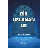 Bir Uslanan Us - Mustafa Barış - Omca Yayınları