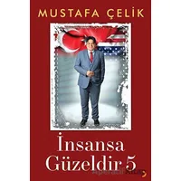 İnsansa Güzeldir 5 - Mustafa Çelik - Cinius Yayınları