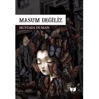 Masum Değiliz - Mustafa Duman - Ateş Yayınları