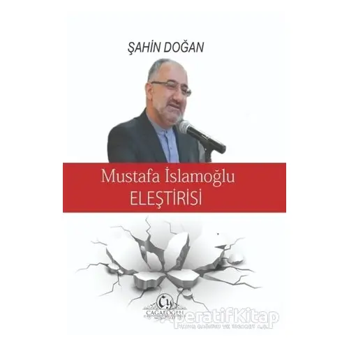 Mustafa İslamoğlu Eleştirisi - Şahin Doğan - Cağaloğlu Yayınevi