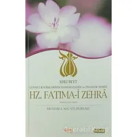 Ehli Beyt Cennet Kadınlarının Hanımefendisi ve İnsanlık Hurisi Hz. Fatıma-i Zehra