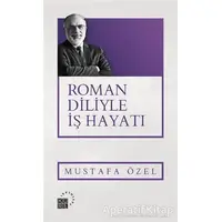 Roman Diliyle İş Hayatı - Mustafa Özel - Küre Yayınları