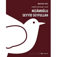 Nizamoğlu Seyyid Seyfullah - Mustafa Tatcı - H Yayınları