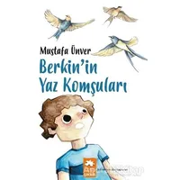 Berkin’in Yaz Komşuları - Mustafa Ünver - Eksik Parça Yayınları