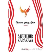 Yurdunu Arayan Ölüm - Müştehir Karakaya - Ahenk Kitap