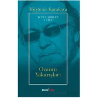 Toplu Şiirler 3. Cilt - Ozanın Yakarışları - Müştehir Karakaya - Ahenk Kitap