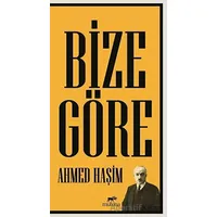 Bize Göre - Ahmet Haşim - Mutena Yayınları