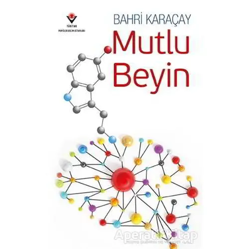 Mutlu Beyin - Bahri Karaçay - TÜBİTAK Yayınları