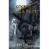Göksu ve Kara Ruh - Pınar Çelik - Dahi Çocuk Yayınları