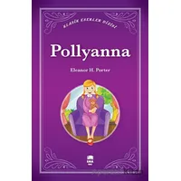 Pollyanna - Eleanor H. Porter - Ema Genç