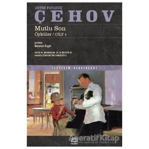 Mutlu Son - Anton Pavloviç Çehov - İletişim Yayınevi