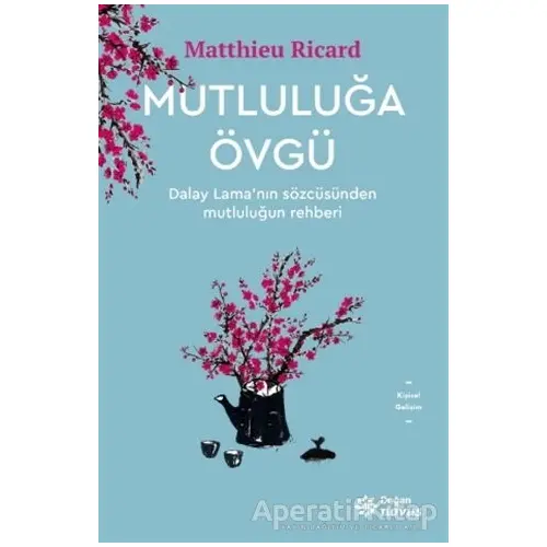 Mutluluğa Övgü - Matthieu Ricard - Doğan Novus