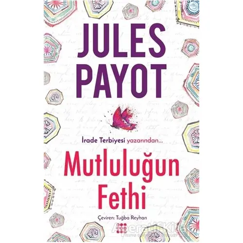 Mutluluğun Fethi - Jules Payot - Dokuz Yayınları