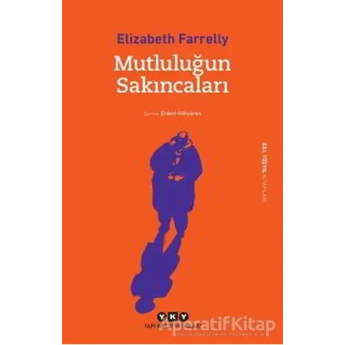 Mutluluğun Sakıncaları - Elizabeth Farrelly - Yapı Kredi Yayınları