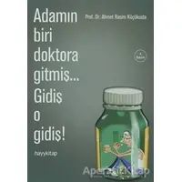 Adamın Biri Doktora Gitmiş... Gidiş O Gidiş! - Ahmet Rasim Küçükusta - Hayykitap