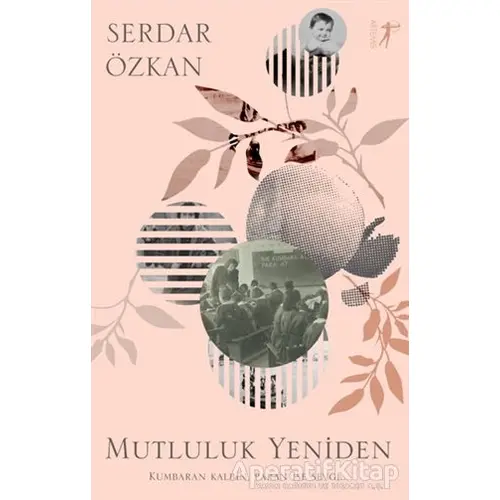 Mutluluk Yeniden - Serkan Özkan - Artemis Yayınları