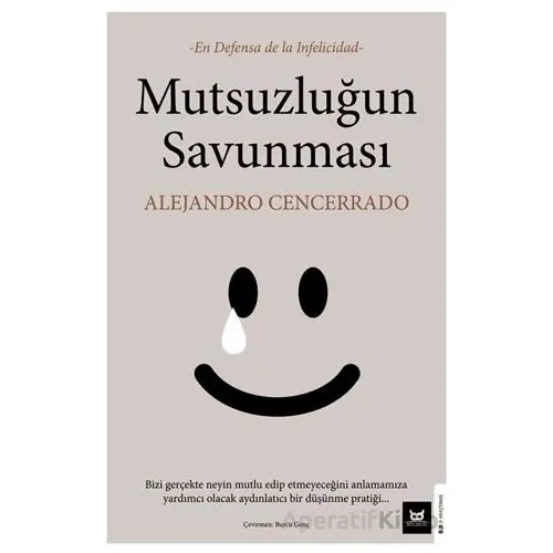 Mutsuzluğun Savunması - Alejandro Cencerrado - Beyaz Baykuş Yayınları