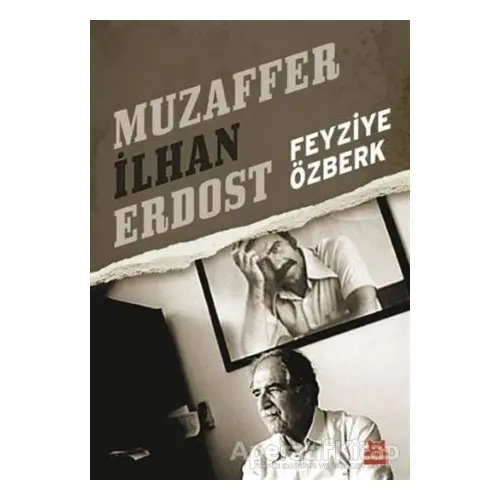 Muzaffer İlhan Erdost - Feyziye Özberk - Kırmızı Kedi Yayınevi