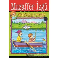 Ökkeş Balık Avında 3 - Muzaffer İzgü - Özyürek Yayınları