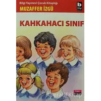 Kahkahacı Sınıf - Muzaffer İzgü - Bilgi Yayınevi