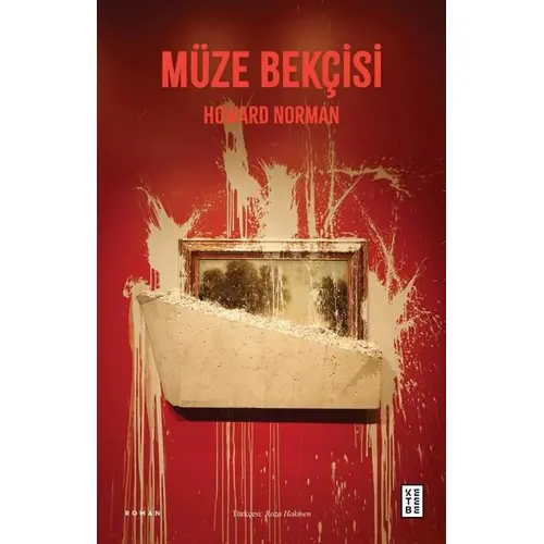 Müze Bekçisi - Howard Norman - Ketebe Yayınları