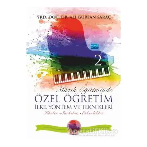 Müzik Eğitiminde Özel Öğretim İlke Yöntem ve Teknikleri - 2