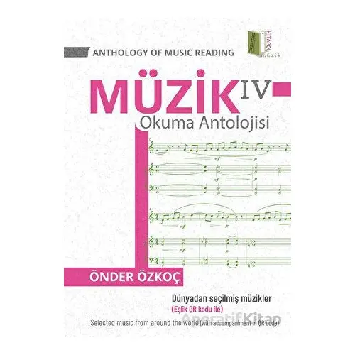 Müzik Okuma Antolojisi 4 - Anthology Of Music Reading 4 - Önder Özkoç - Kitapol Yayınları