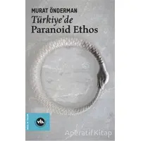 Türkiyede Paranoid Ethos - Murat Önderman - Vakıfbank Kültür Yayınları