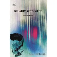 Bir Adım Ötesi Gece - Sevgi Korkusuz - Pruva Yayınları