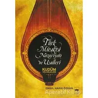Türk Musikisi Nazariyatı ve Usulleri - İsmail Hakkı Özkan - Ötüken Neşriyat