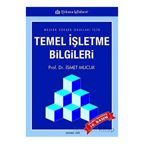 MYO İçin Temel İşletme Bilgileri - İsmet Mucuk - Türkmen Kitabevi