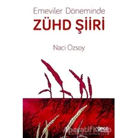 Emeviler Döneminde Zühd Şiiri - Naci Özsoy - Gece Kitaplığı