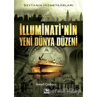 İlluminatinin Yeni Dünya Düzeni - İsmail Çorbacı - Çınaraltı Yayınları