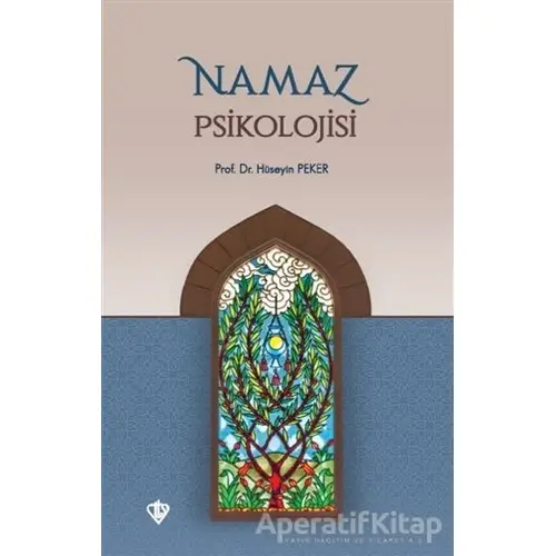 Namaz Psikolojisi - Hüseyin Peker - Türkiye Diyanet Vakfı Yayınları