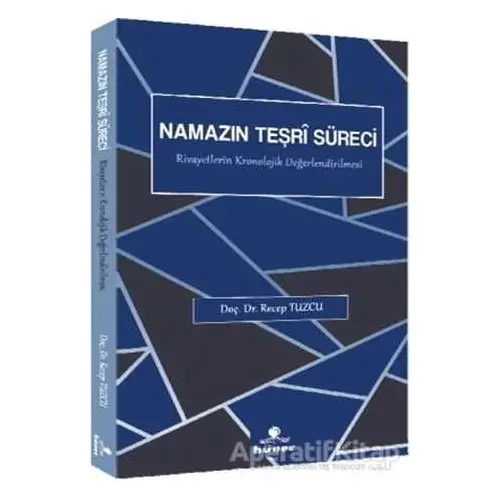 Namazın Teşri Süreci - Recep Tuzcu - Hüner Yayınevi