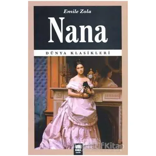 Nana - Emile Zola - Ema Kitap