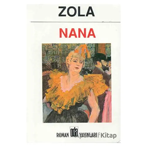 Nana - Emile Zola - Oda Yayınları