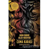 Cuma Karası - Nana Kwame Adjei-Brenyah - İthaki Yayınları