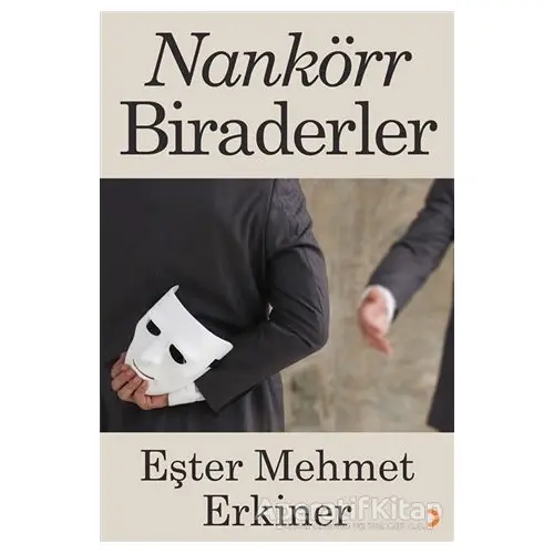 Nankörr Biraderler - Eşter Mehmet Erkiner - Cinius Yayınları