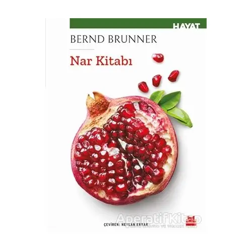 Nar Kitabı - Bernd Brunner - Kırmızı Kedi Yayınevi