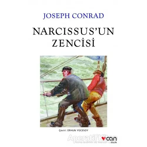 Narcissus’un Zencisi - Joseph Conrad - Can Yayınları